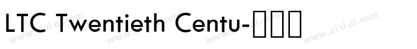 LTC Twentieth Centu字体转换 LTC Twentieth Centu字体转换